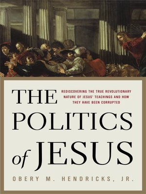 cover image of The Politics of Jesus